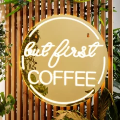 But First Coffee Indoor Outdoor Mirrored Neon Sign -EGLO Shop 30873114 alt02