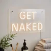 Get Naked Neon Sign